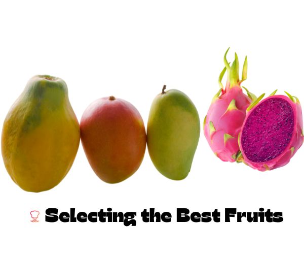 Selecting the Best Fruits